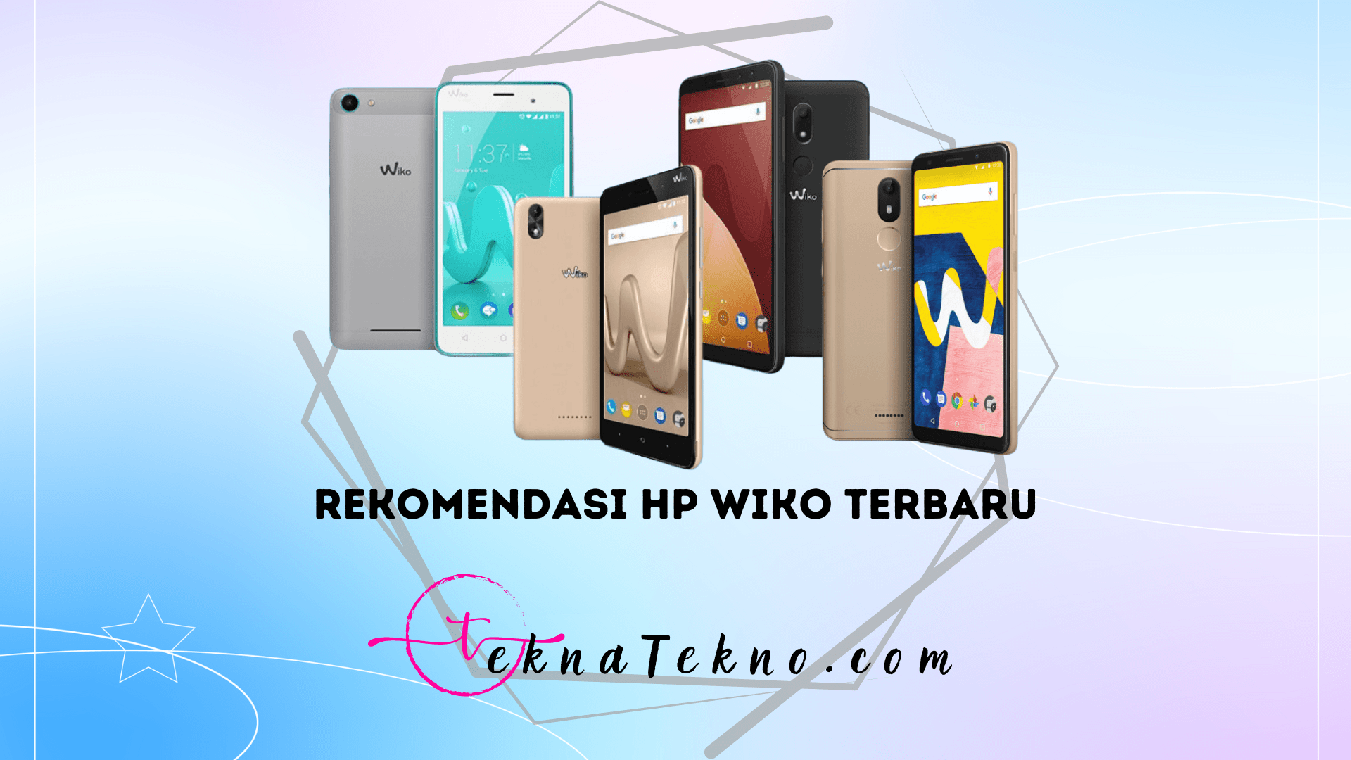 Rekomendasi HP Wiko Terbaru, Kamera Canggih Harga Terjangkau