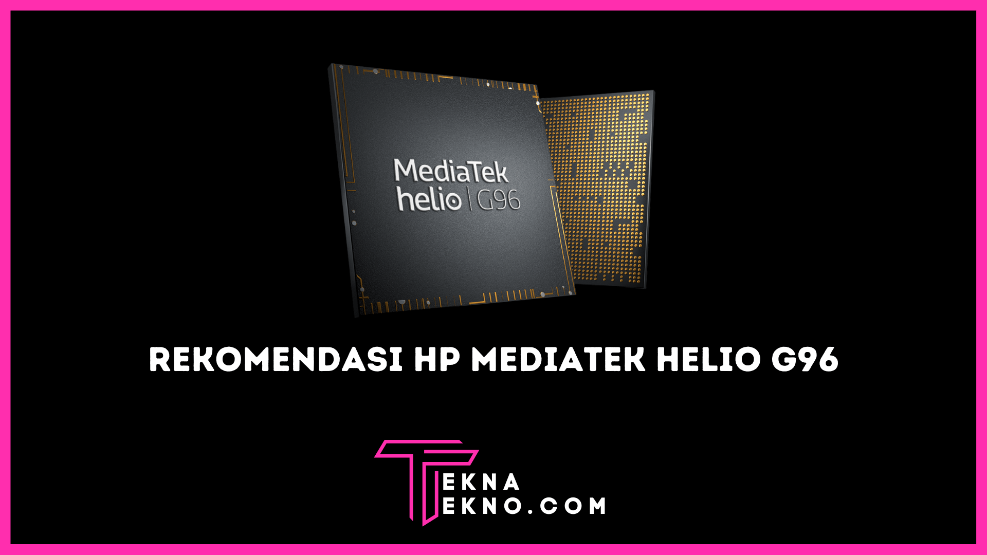 7 Rekomendasi HP dengan Chipset MediaTek Helio G96