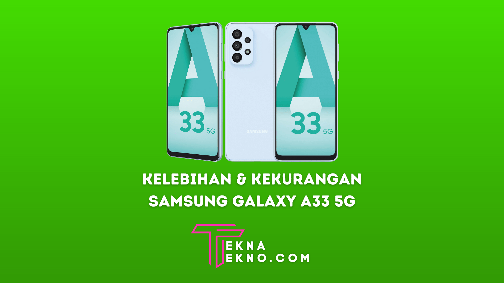 Samsung Galaxy A33 5G_ Intip Kelebihan dan Kekurangannya