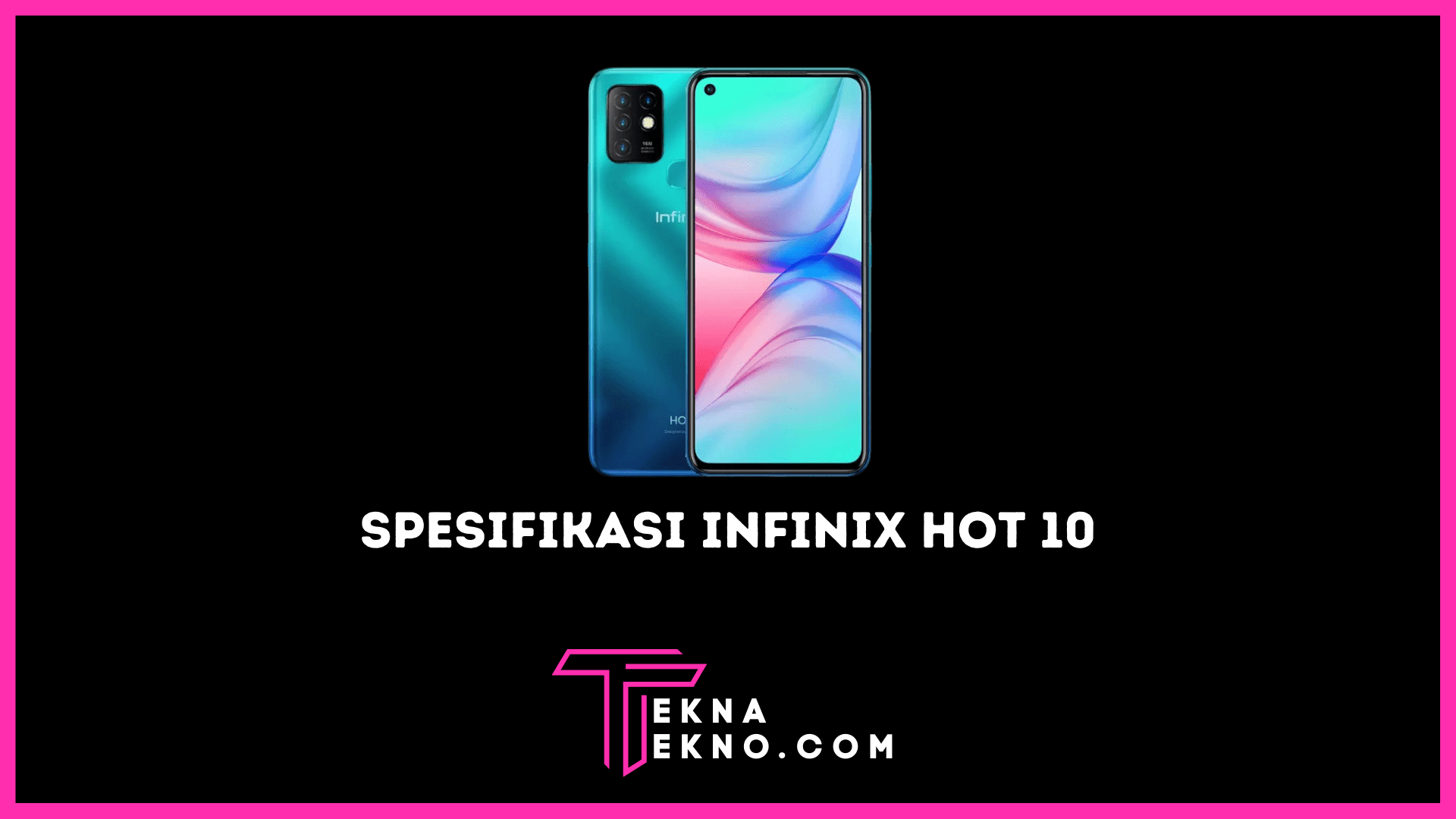 Spesifikasi Infinix Hot 10 dengan Baterai 5.000 mAh