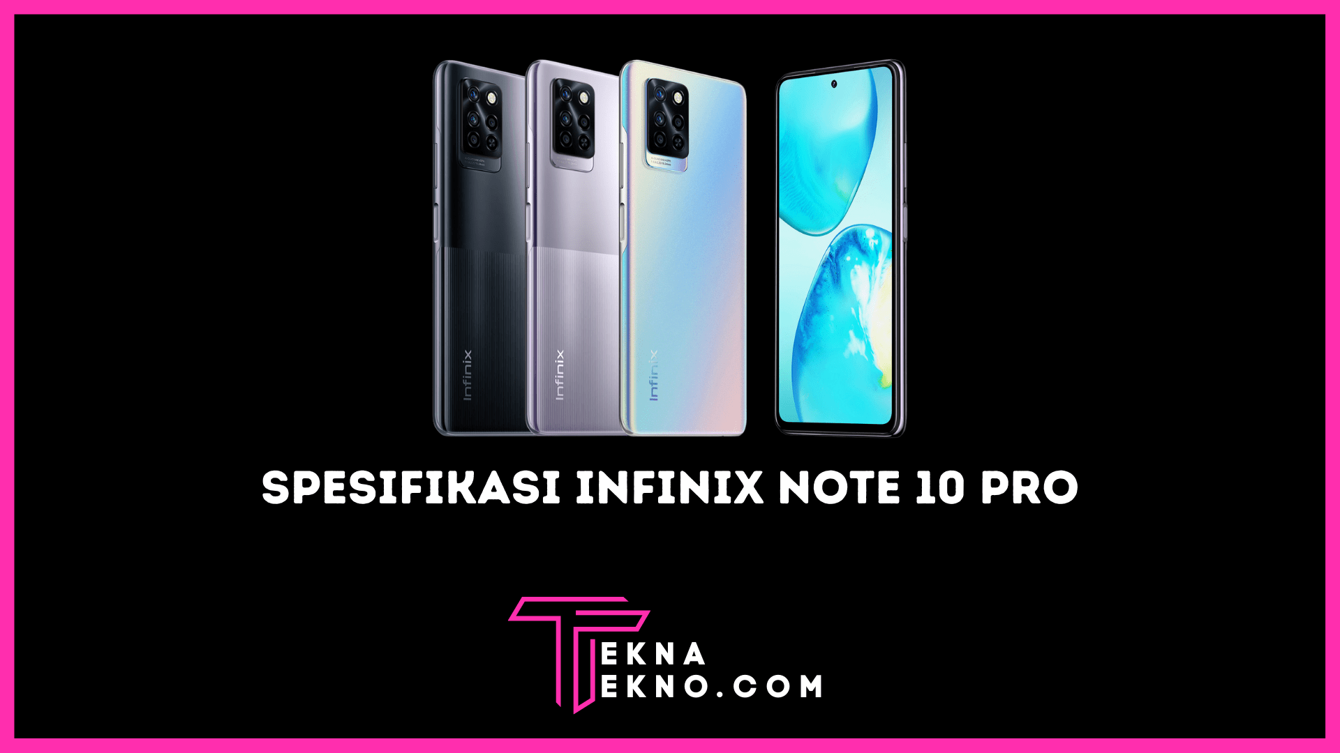 Spesifikasi Infinix Note 10 Pro dengan Chipset Helio G95