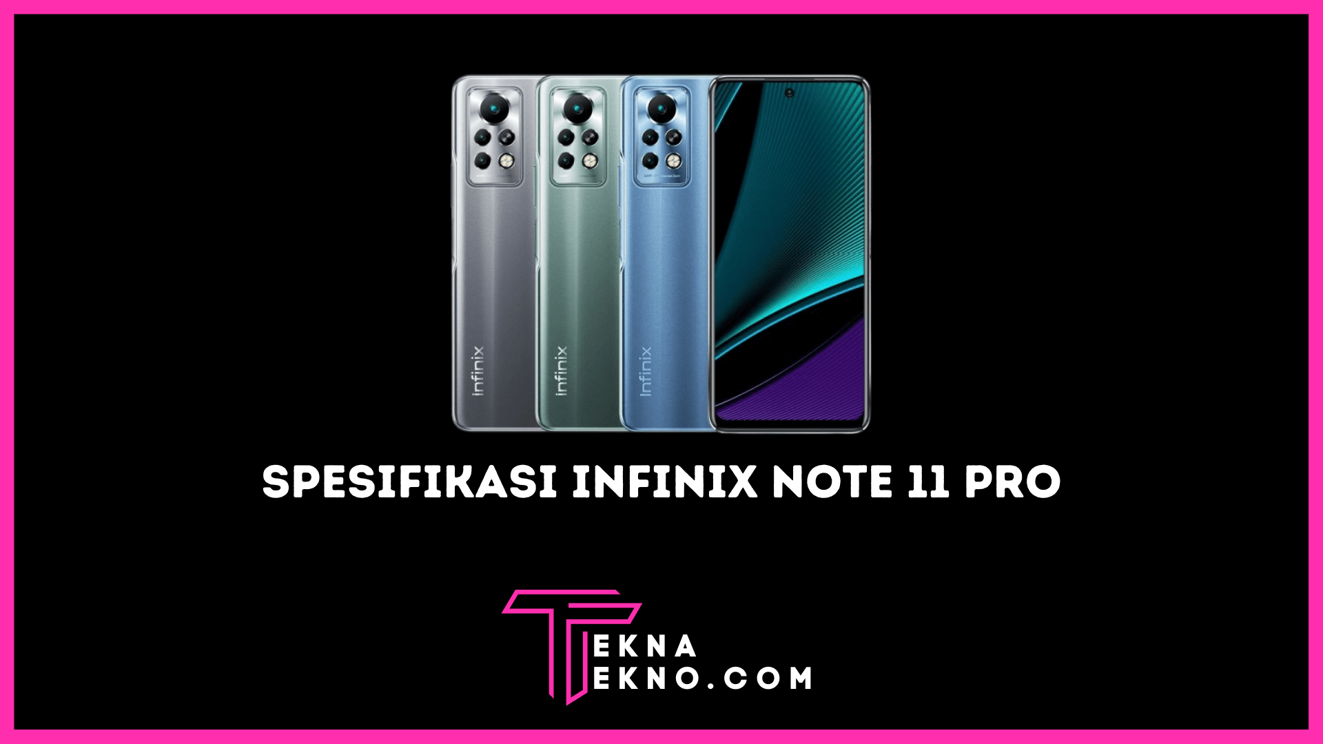 Spesifikasi Infinix Note 11 Pro, Layar Super Fluid