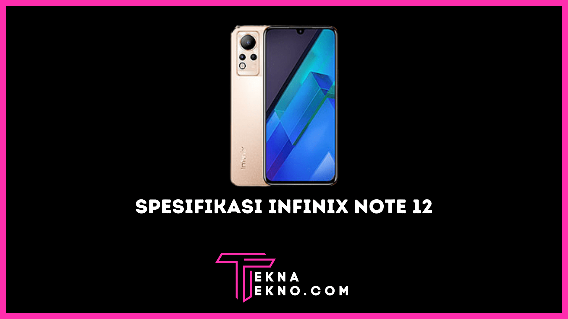 Spesifikasi Infinix Note 12, Usung Chipset Helio G88