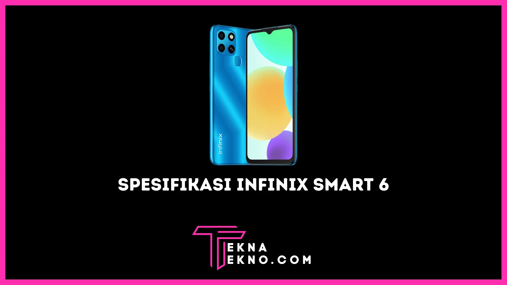 Spesifikasi Infinix Smart 6 dan Harga Terbarunya