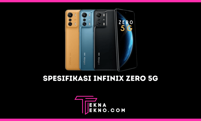 Spesifikasi Infinix Zero 5G, Smartphone 5G Pertama Infinix