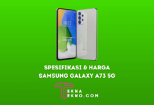 Spesifikasi Samsung Galaxy A73 5G dan Harganya