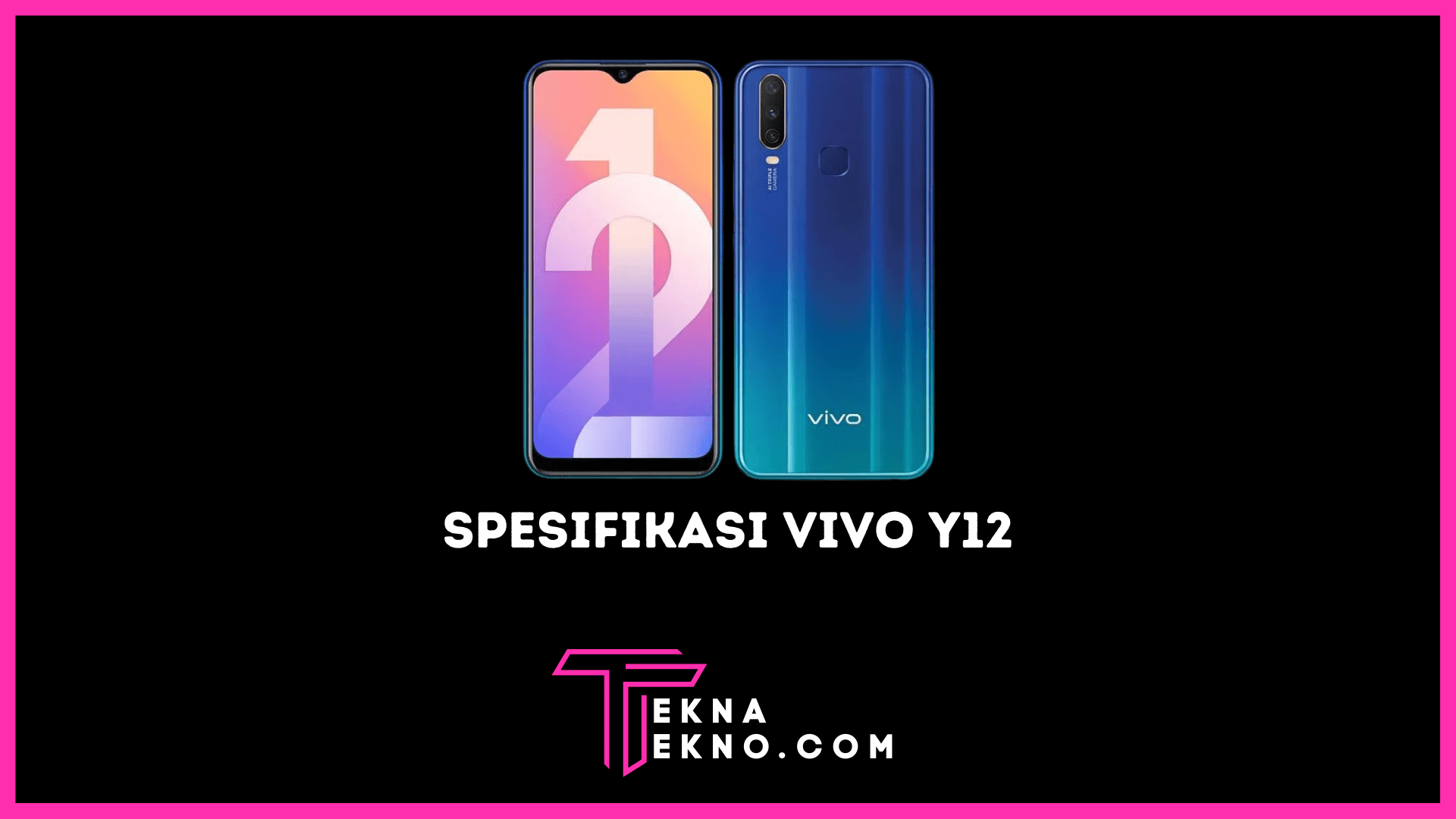 Spesifikasi Vivo Y12 dan Harga Terbarunya