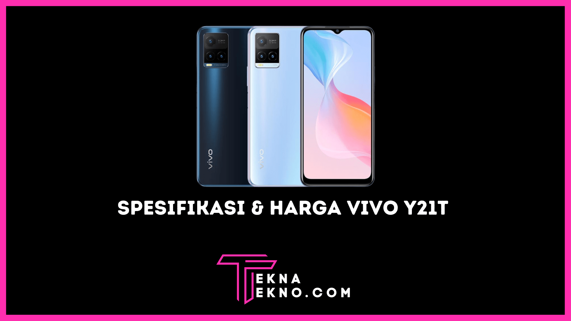 Spesifikasi Vivo Y21T dan Harga Resmi di Indonesia