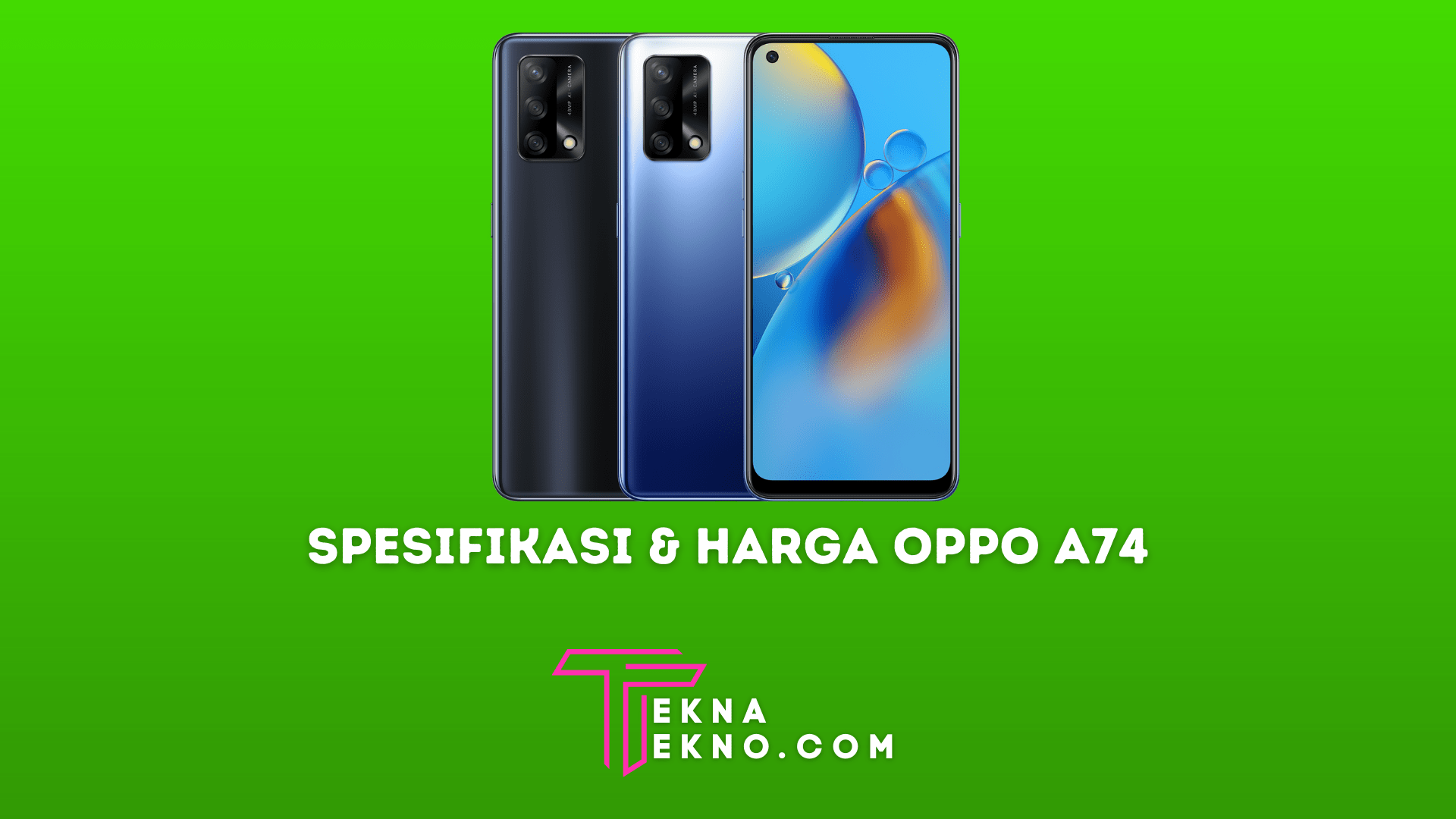 Spesifikasi dan Harga Oppo A74 Terbaru di Indonesia