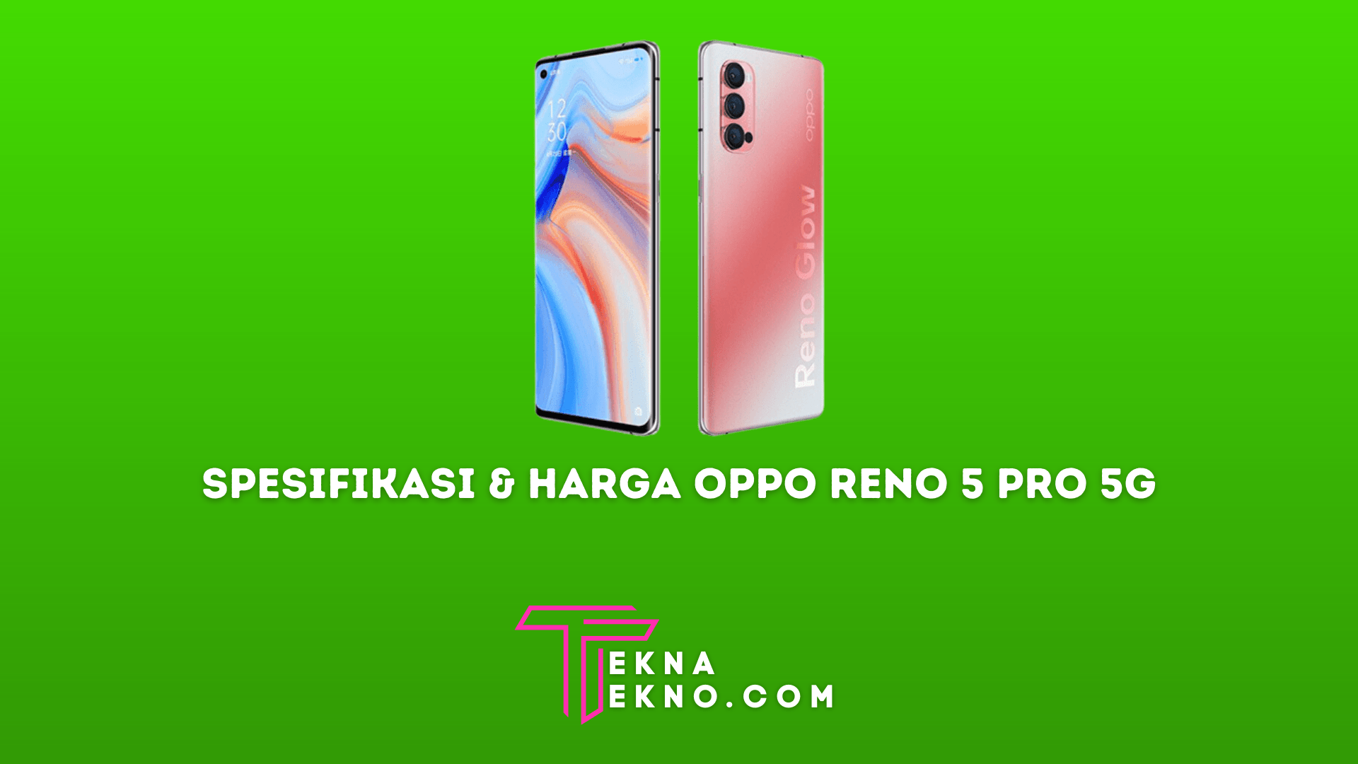 Spesifikasi dan Harga Oppo Reno5 Pro 5G di Indonesia