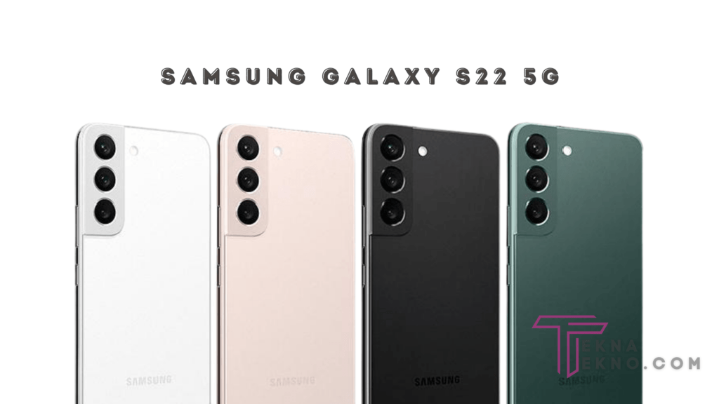Spesifikasi dan Harga Samsung Galaxy S22 5G