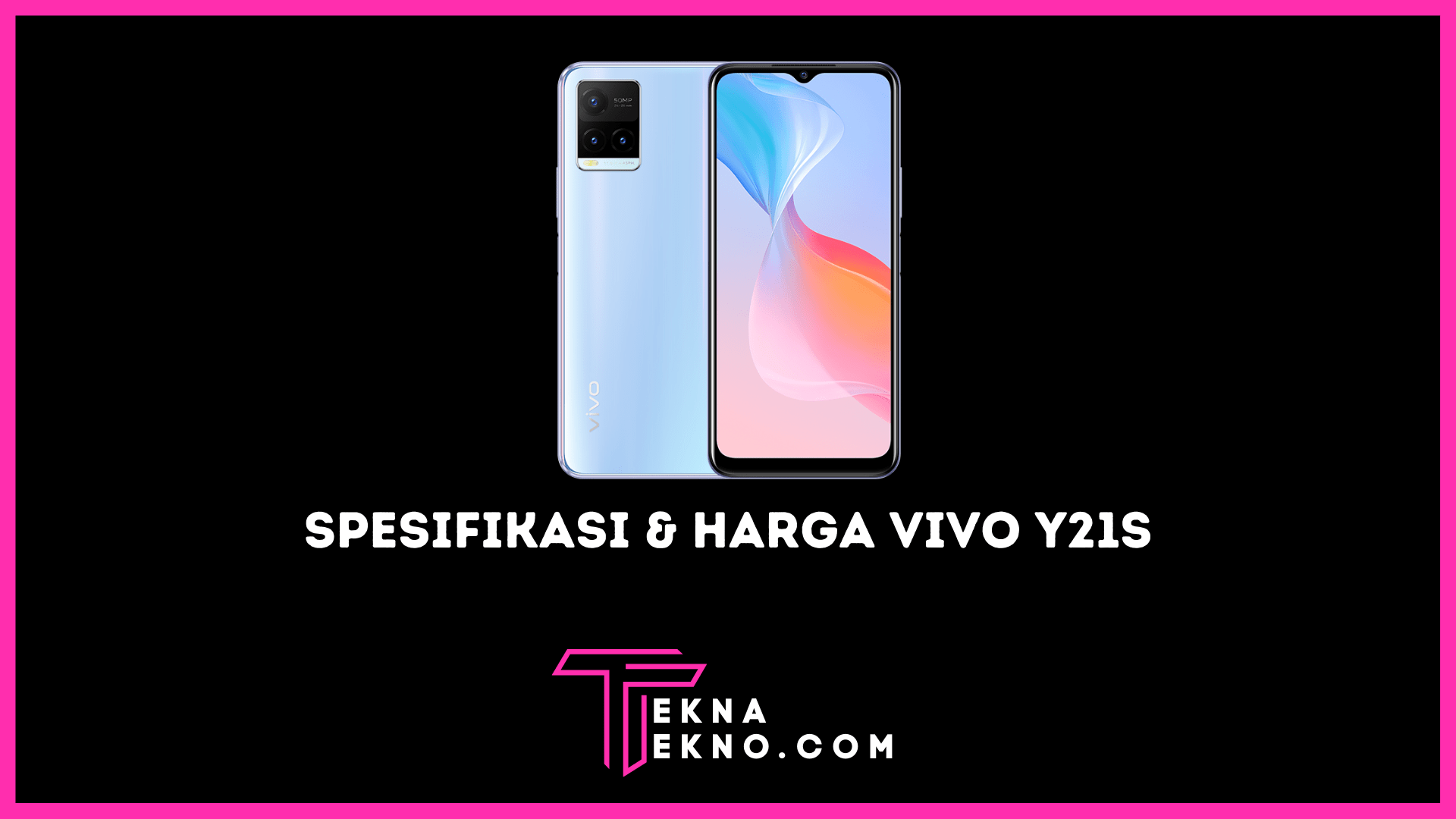 Spesifikasi dan Harga Vivo Y21s, HP Mid-Range Murah