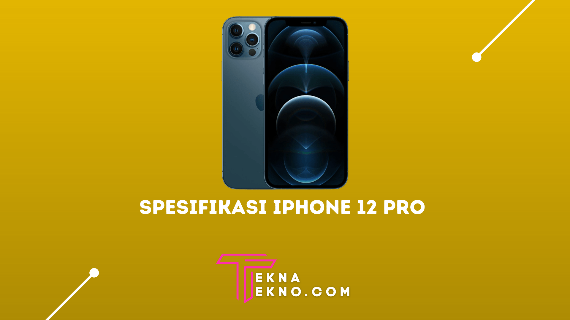 Spesifikasi iPhone 12 Pro dan Harga Terbarunya