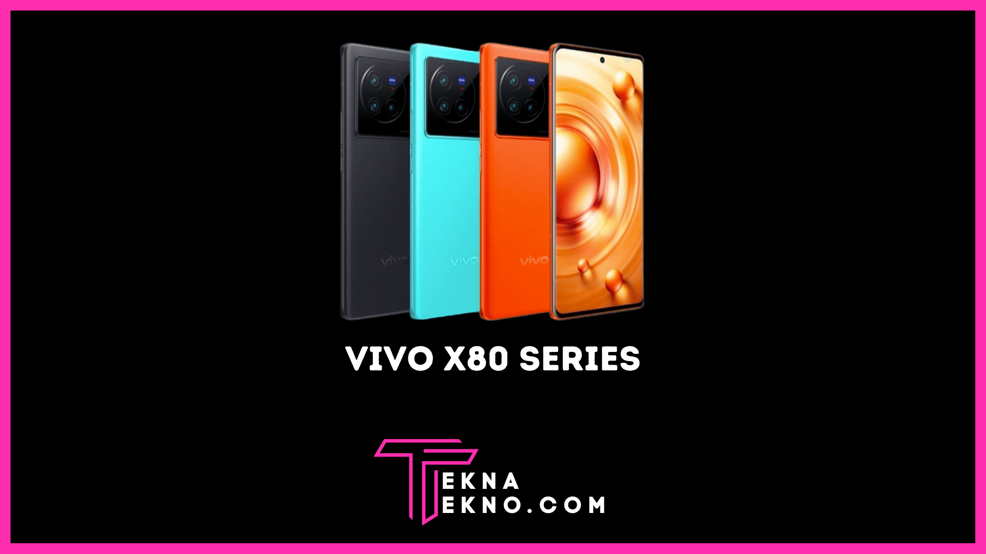 Vivo X80 Series Segera Rilis! Ini Bocoran Spesifikasi dan Harganya