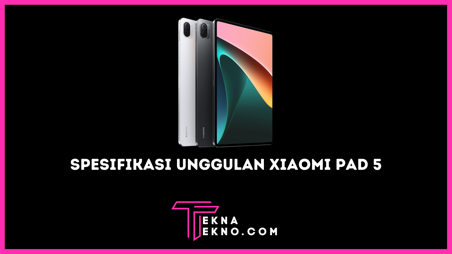 Xiaomi Pad 5, Tablet dengan Sederet Spesifikasi Unggulan