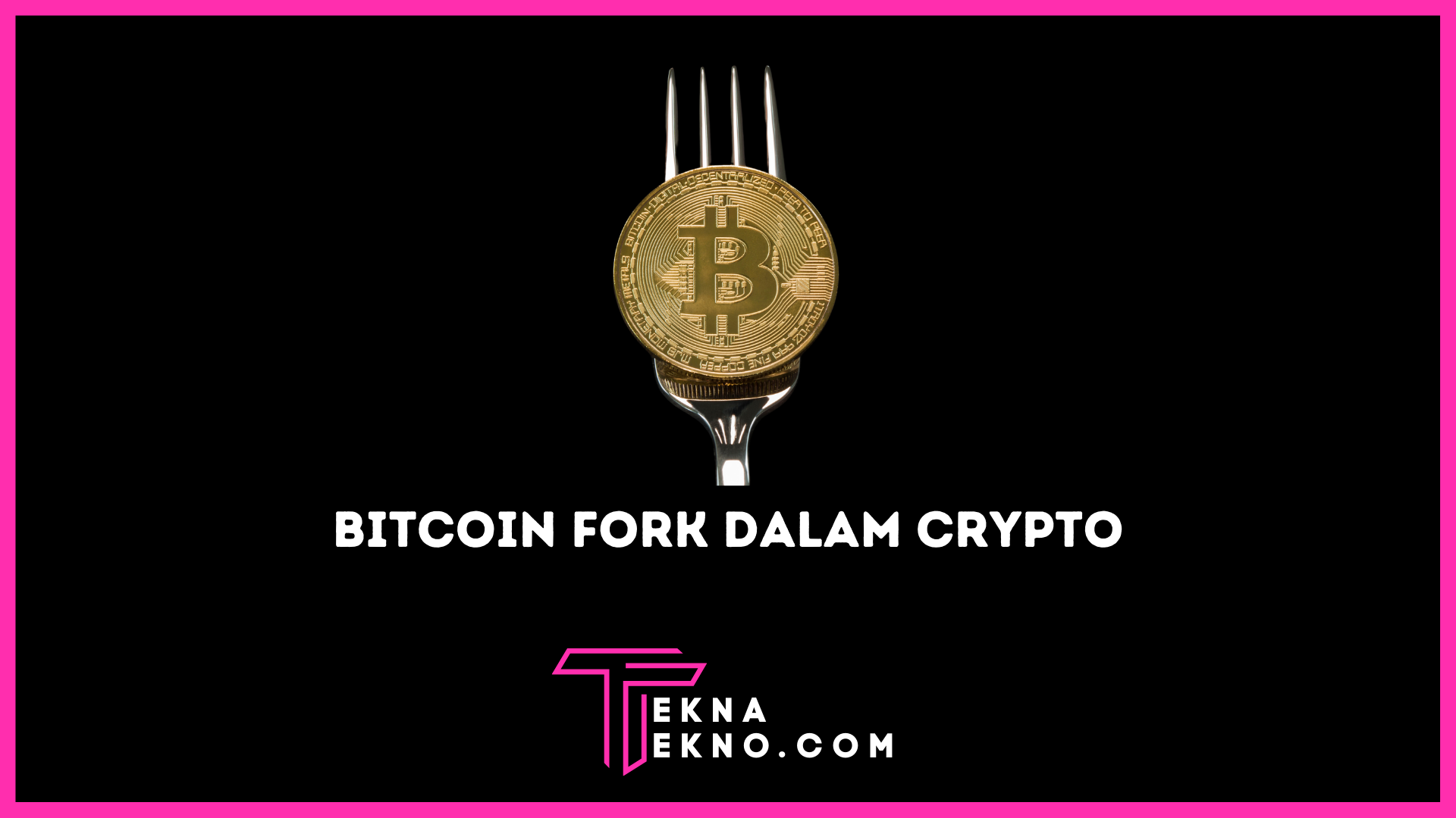 Apa itu Bitcoin Fork dalam Dunia Crypto_