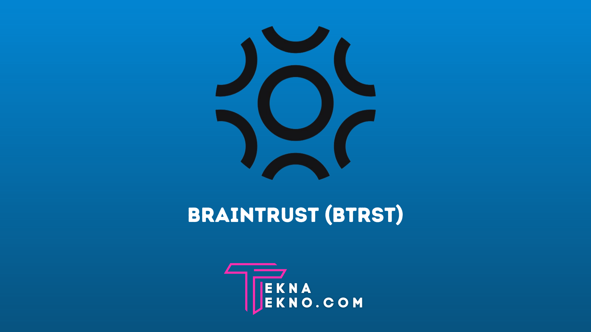 Apa itu Braintrust (BTRST)? Investor Pemula Wajib Tau