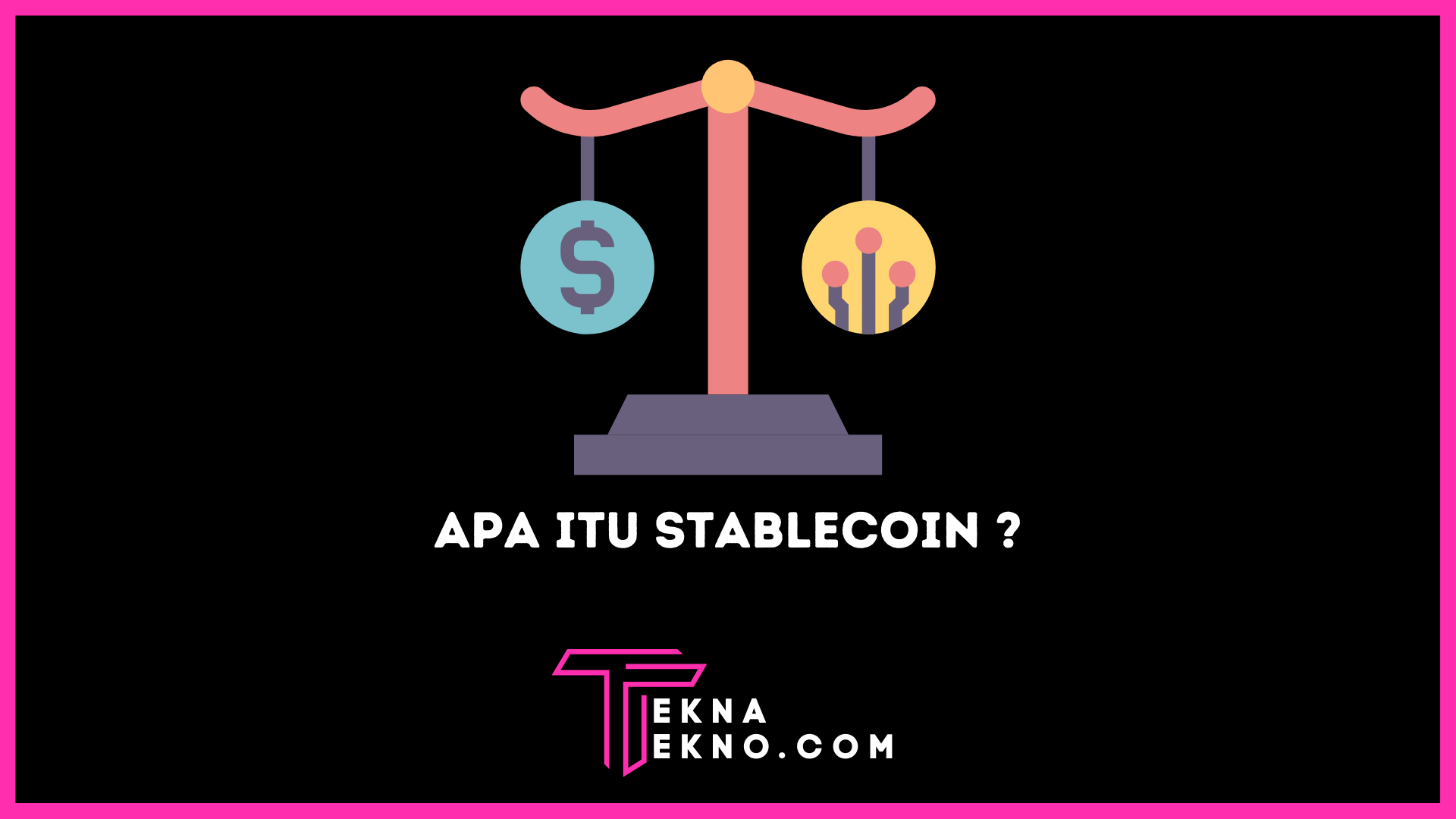 Apa itu Stablecoin dalam Crypto dan Tipenya