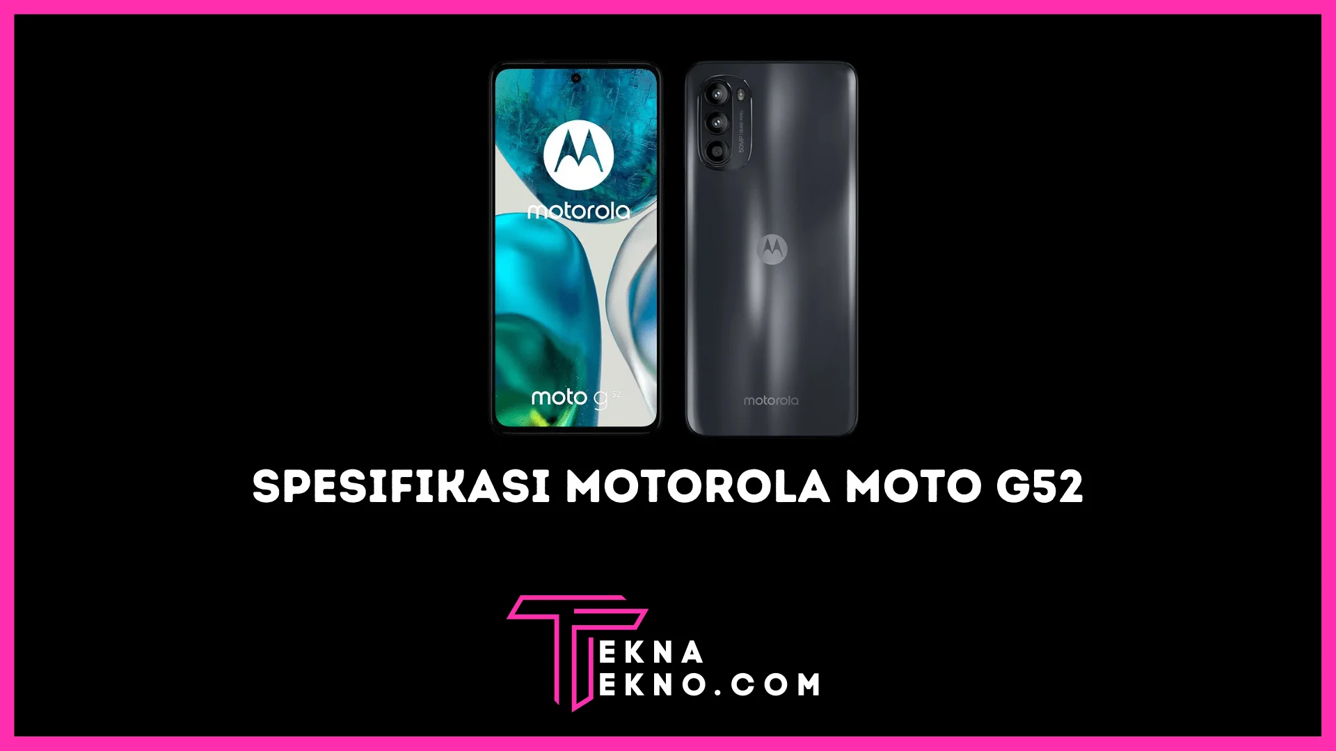 Motorola Moto G52 Siap Rilis, Ini Dia Bocoran Spesifikasi dan Harganya