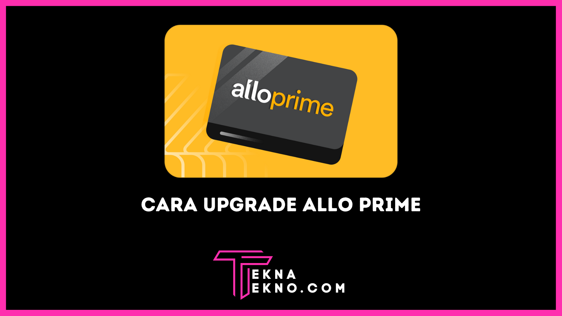 Cara Upgrade Allo Prime dan Registrasi Allo Bank