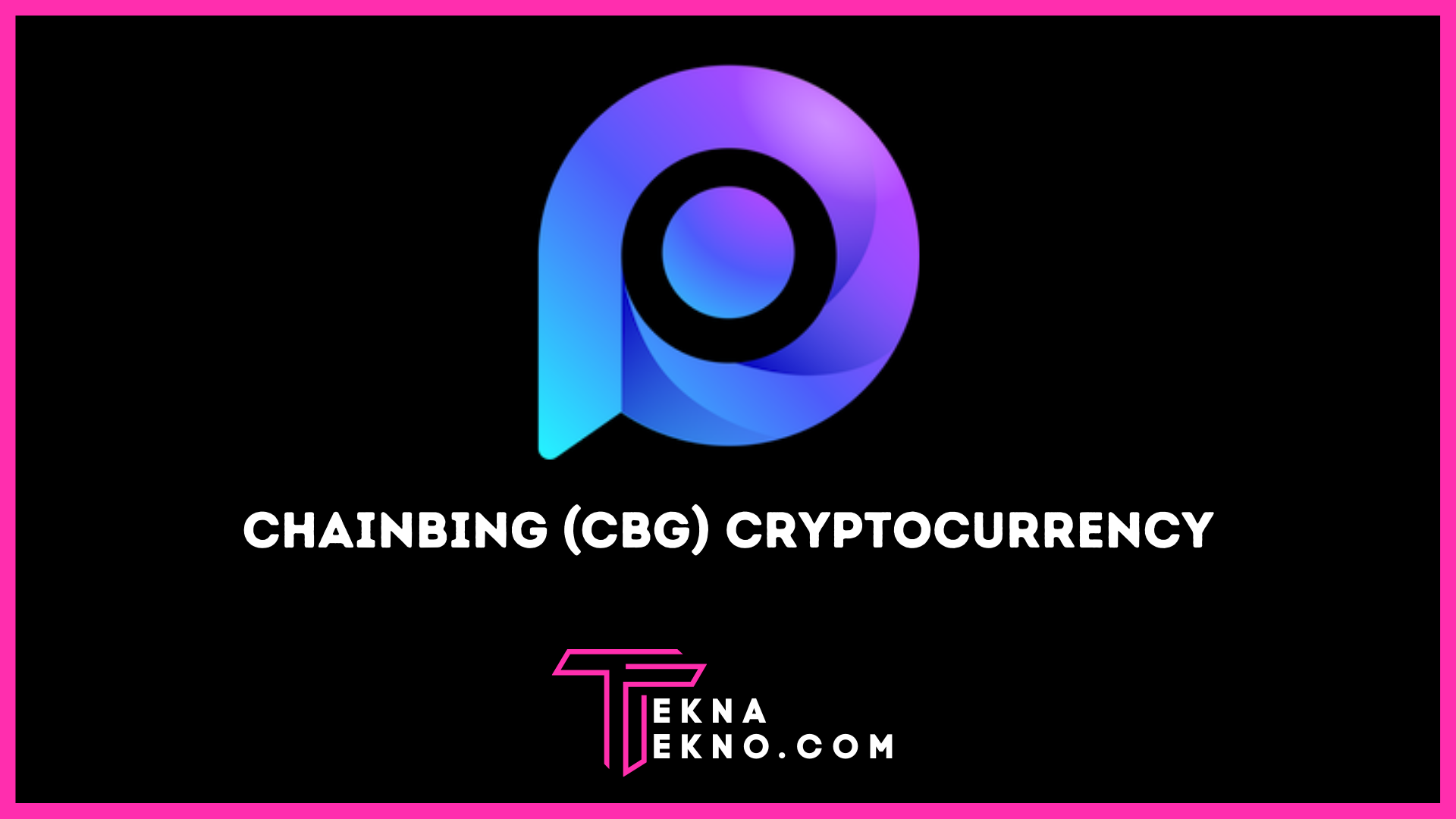 Chainbing (CBG) Cryptocurrency: Token Kripto yang Beroperasi di Etheruem