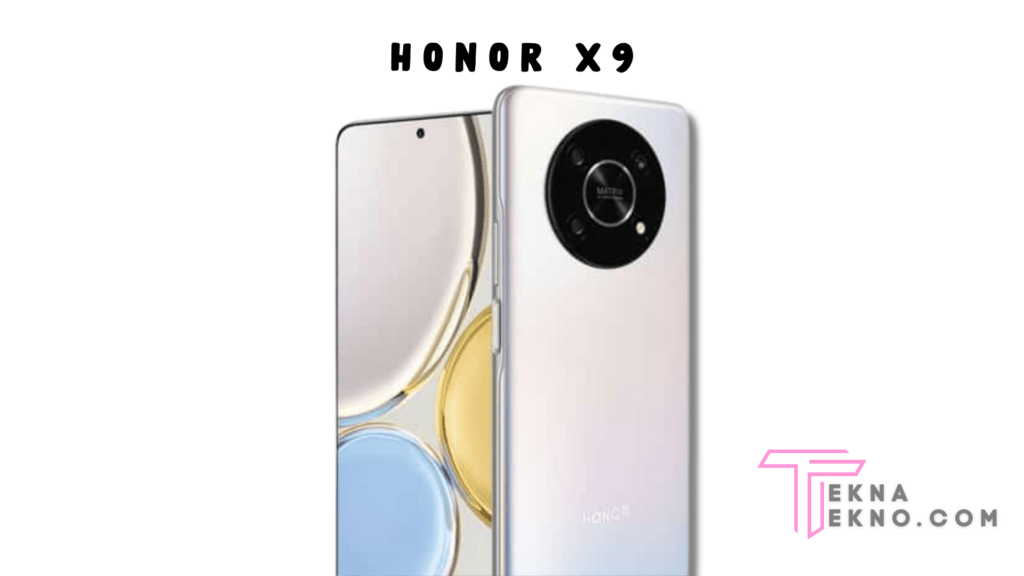 Detail Spesifikasi Honor X9