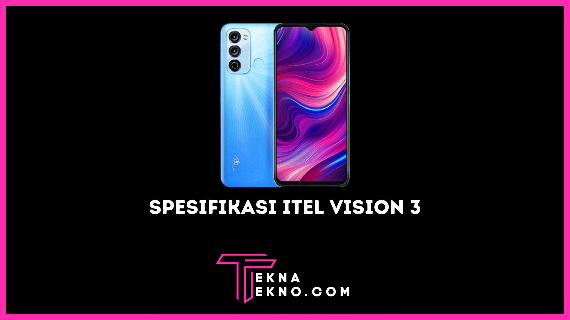 Itel Vision 3 Resmi Hadir Bawa Baterai 5000 mAh