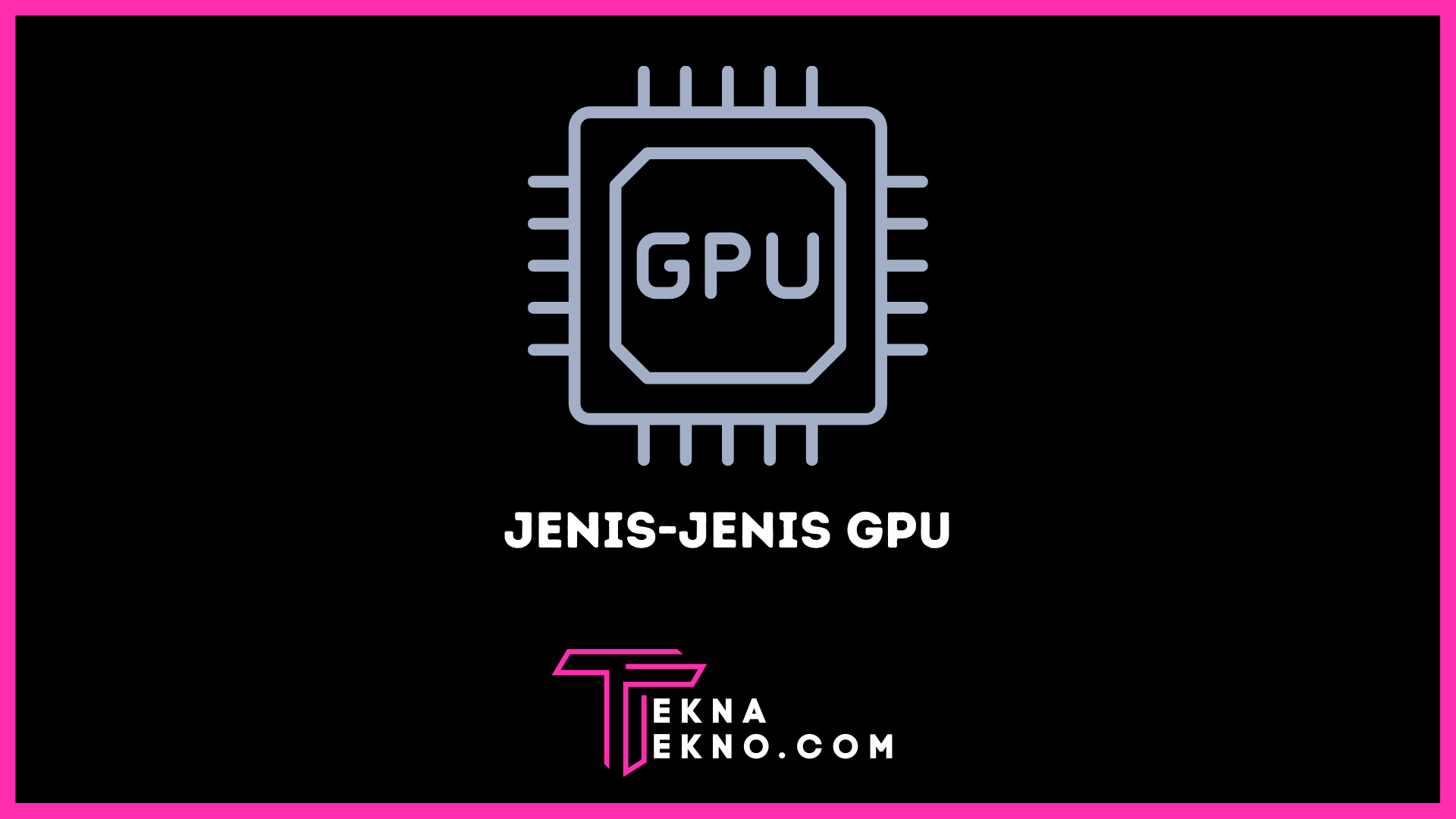Jenis GPU yang Berkualitas untuk Smartphone