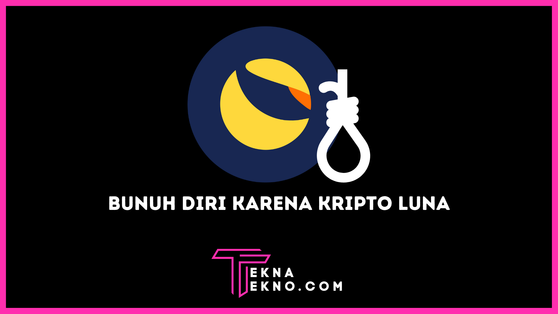 Kripto Terra (LUNA) Anjlok, 8 Investor Bunuh Diri