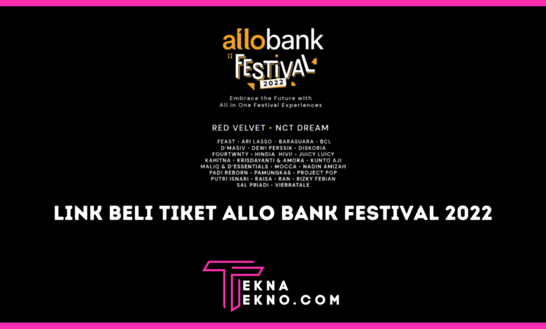 Link Beli dan Cara Pesan Tiket Allo Bank Festival 2022