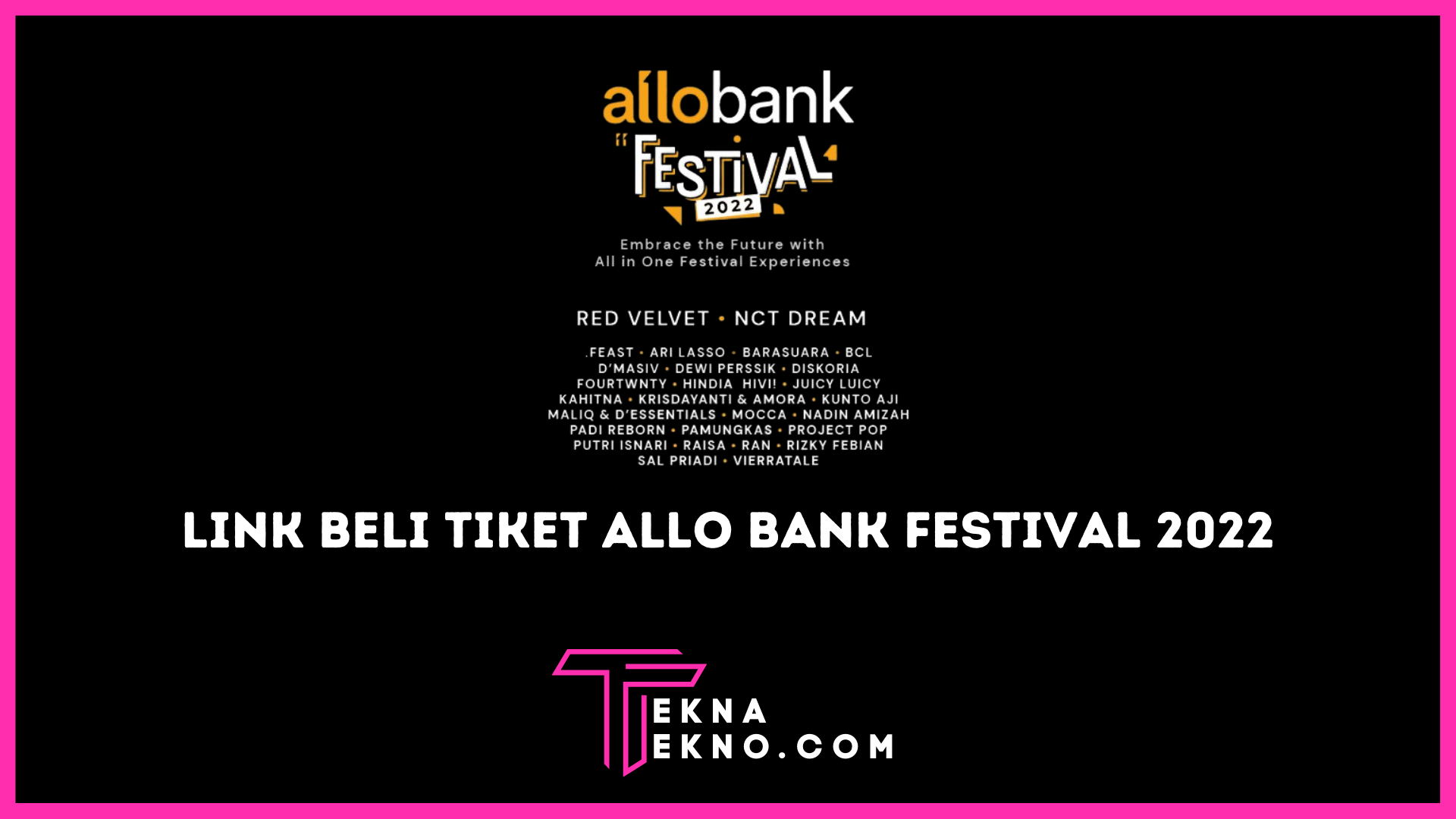 Link Beli dan Cara Pesan Tiket Allo Bank Festival 2022