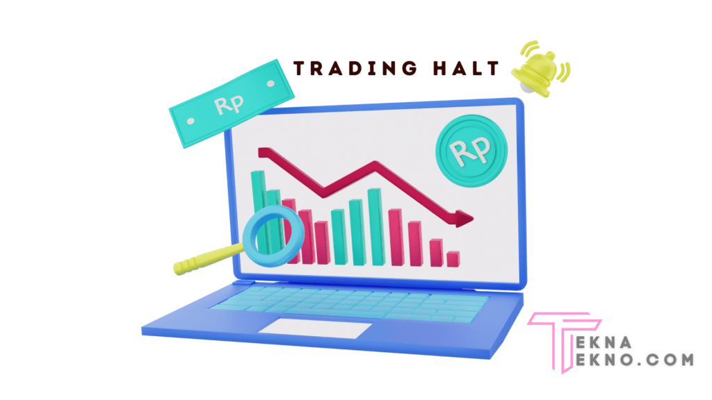 Mengenal Apa itu Trading Halt