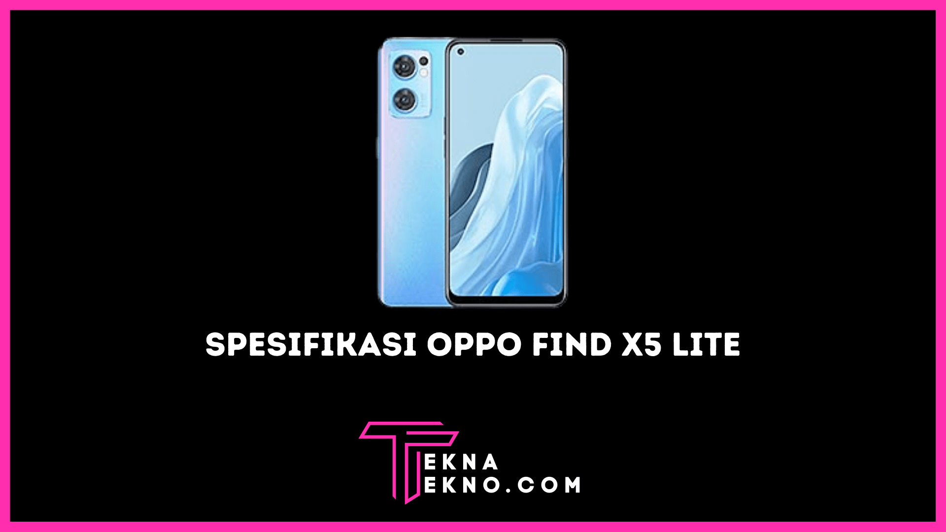 Oppo Find X5 Lite Jadi Kembarannya Oppo Reno7