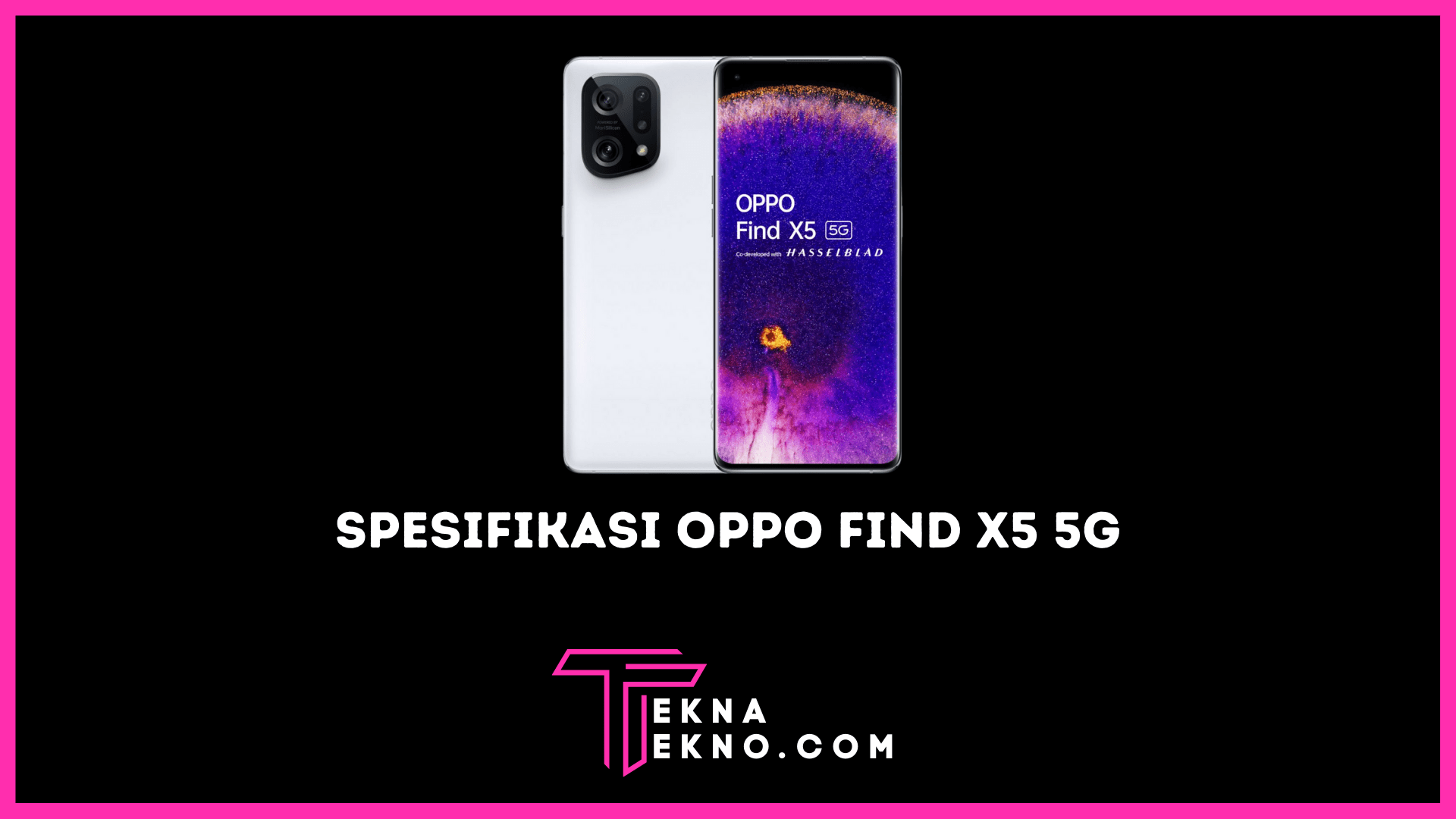 Oppo Find X5 5G Pakai Chipset Snapdragon 888