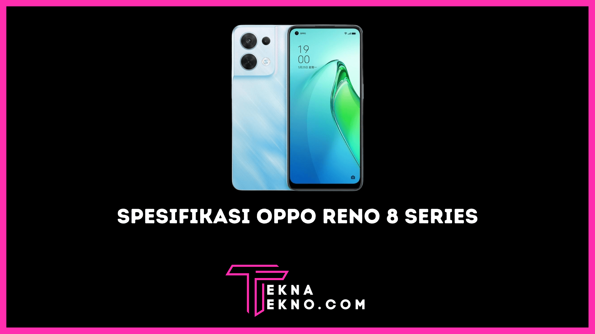 Oppo Reno 8 Series Bakal Hadir Bawa Spek Ciamik