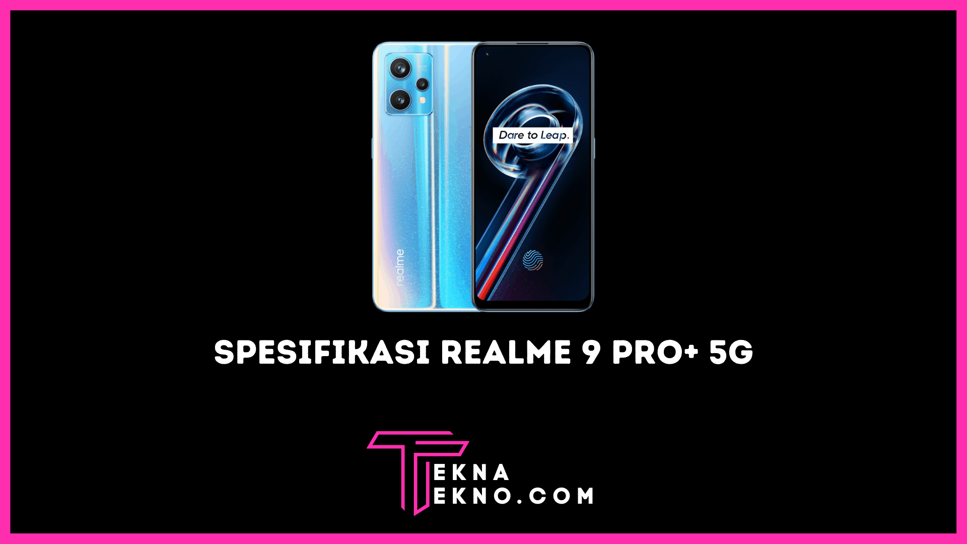 Realme 9 Pro+ 5G Bawa Spek Mewah Harga Merakyat