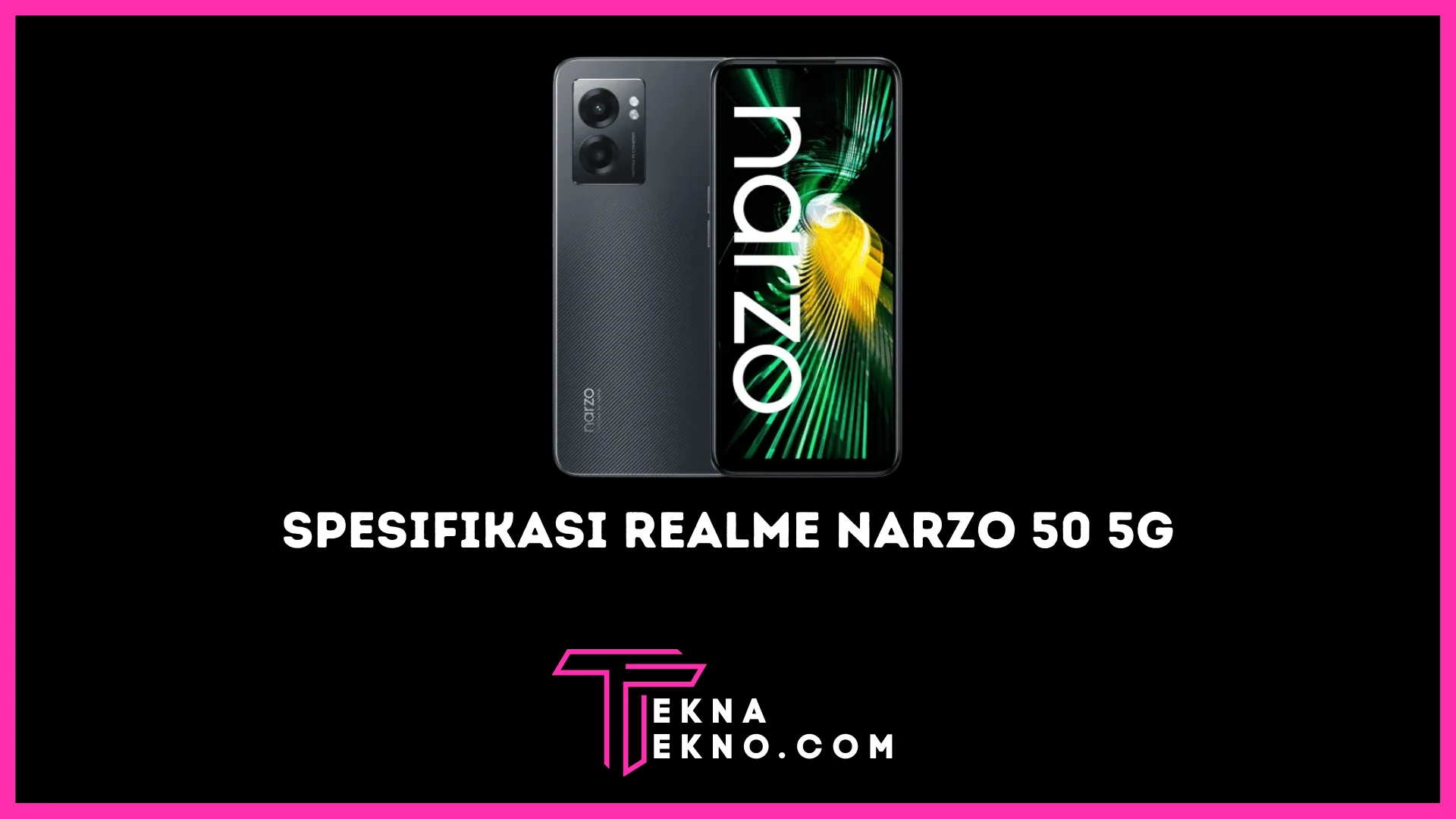 Realme Narzo 50 5G Rillis di Indonesia, Pakai Prosesor Khusus Gaming
