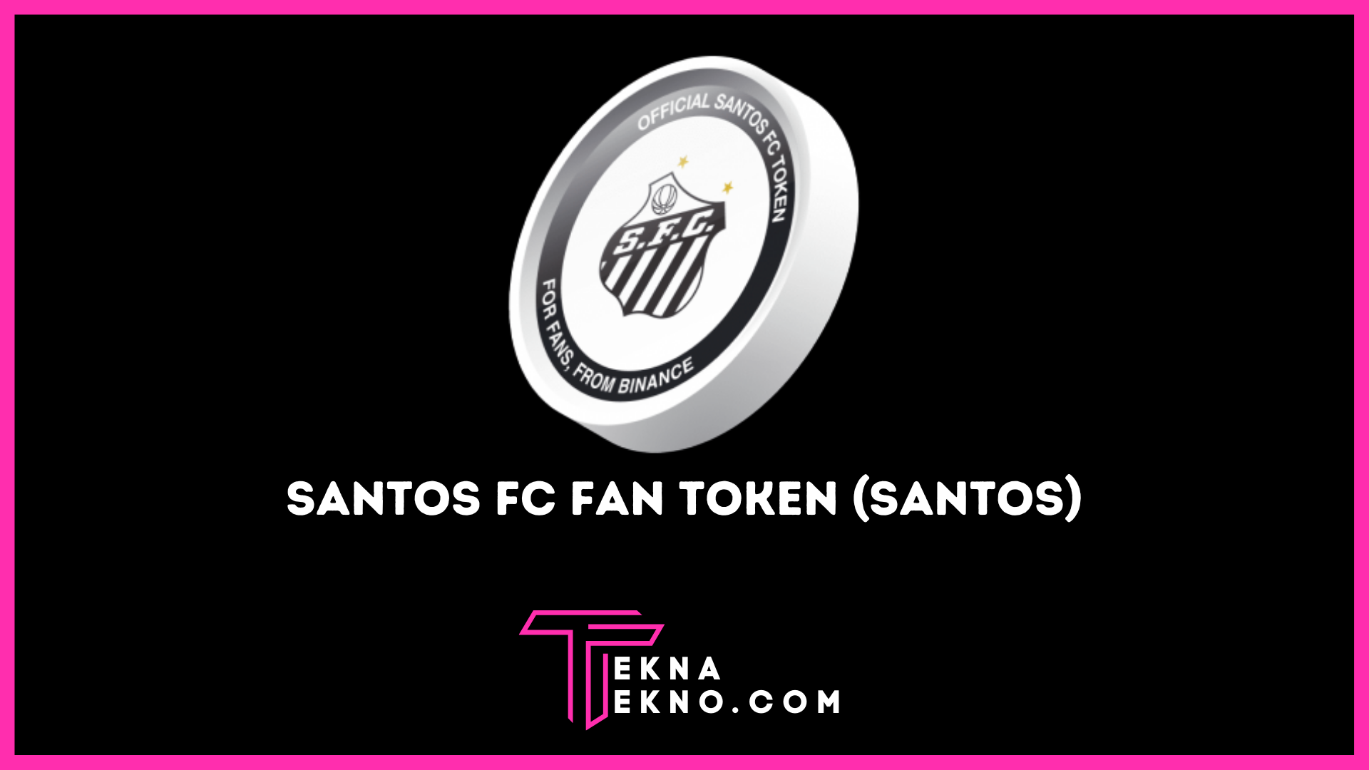 Santos FC Fan Token (SANTOS), Token Crypto Penggemar Football Clubs