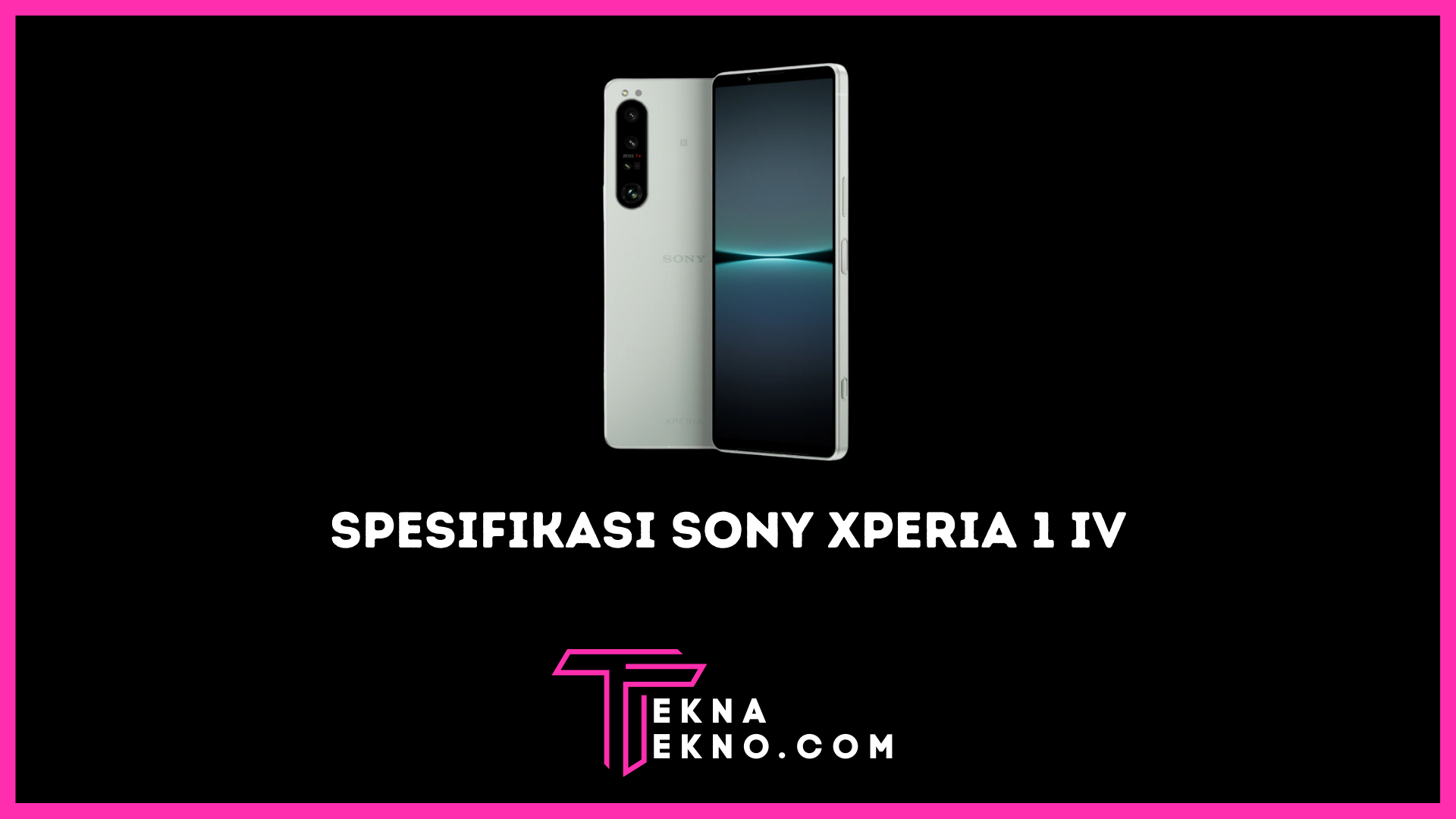 Sony Xperia 1 IV Rilis Bawa Lensa Telefoto Canggih Harga 23 Juta