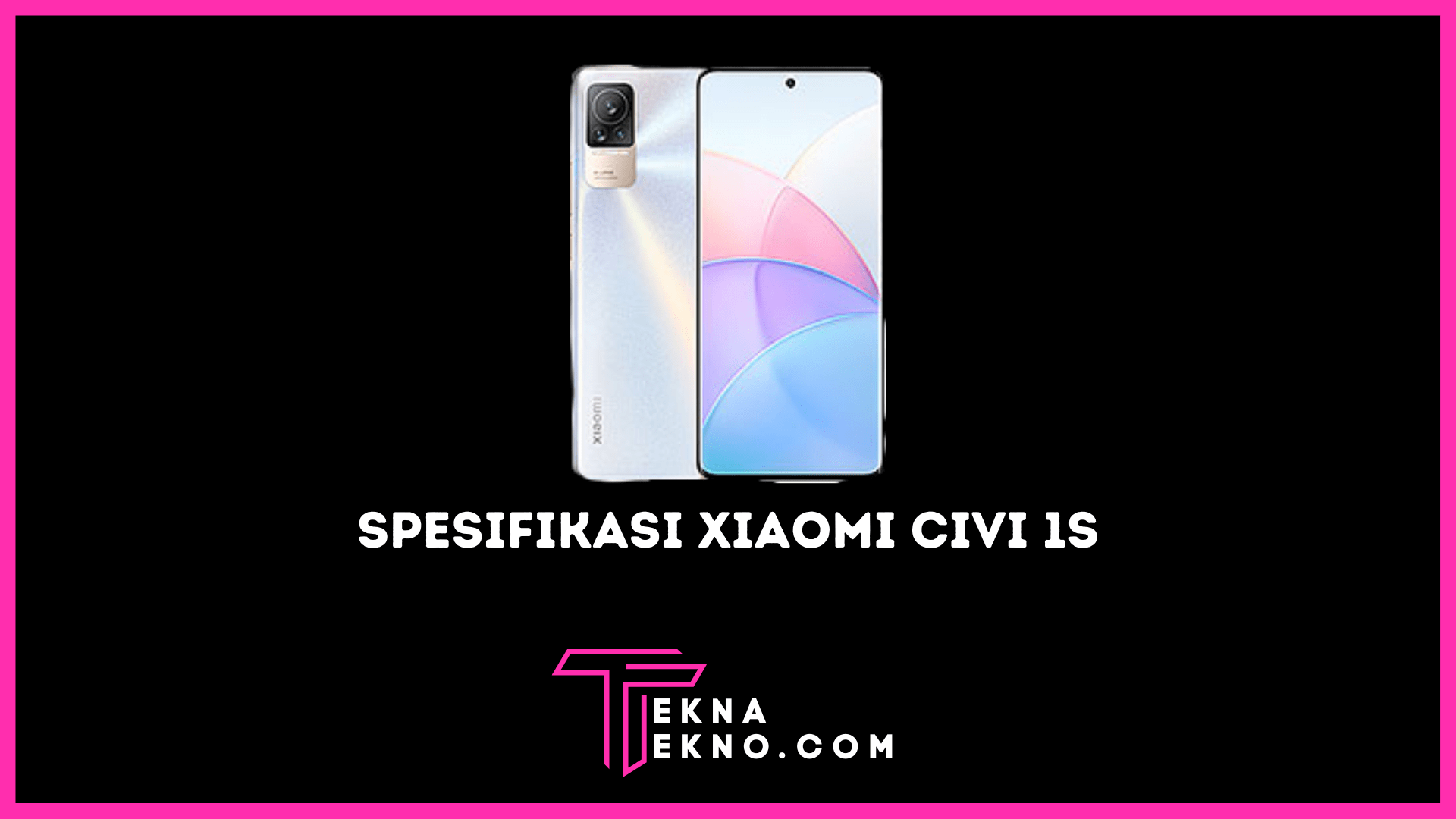 Spesifikasi Xiaomi Civi 1S Resmi Rilis, Segini Harganya