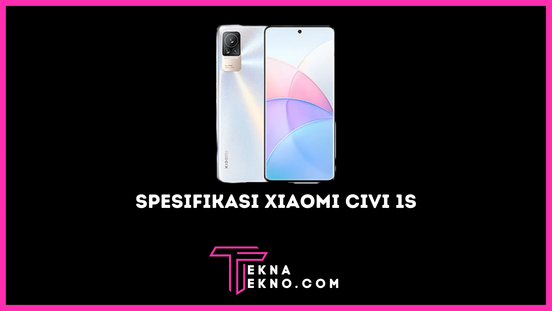 Spesifikasi Xiaomi Civi 1S Resmi Rilis, Segini Harganya