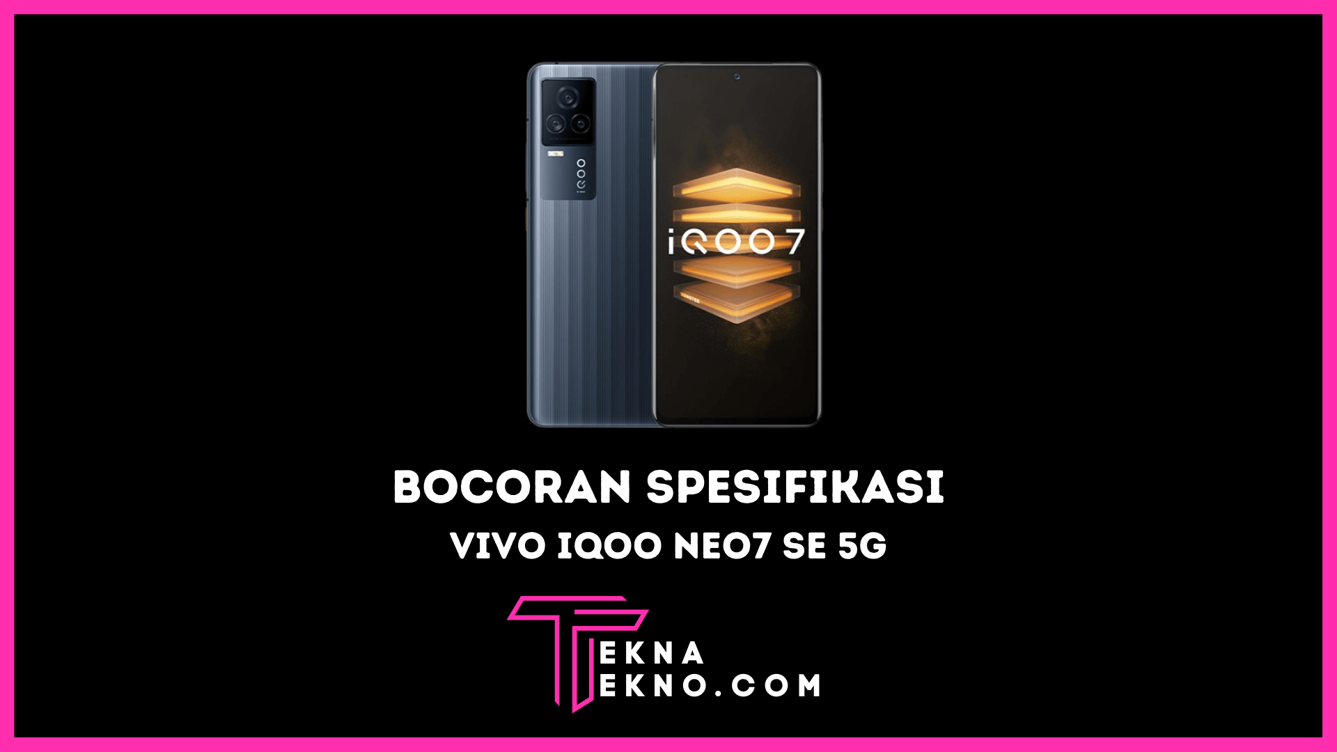 Vivo iQOO Neo7 SE 5G Segera Rilis, Ini Bocoran Spesifikasinya