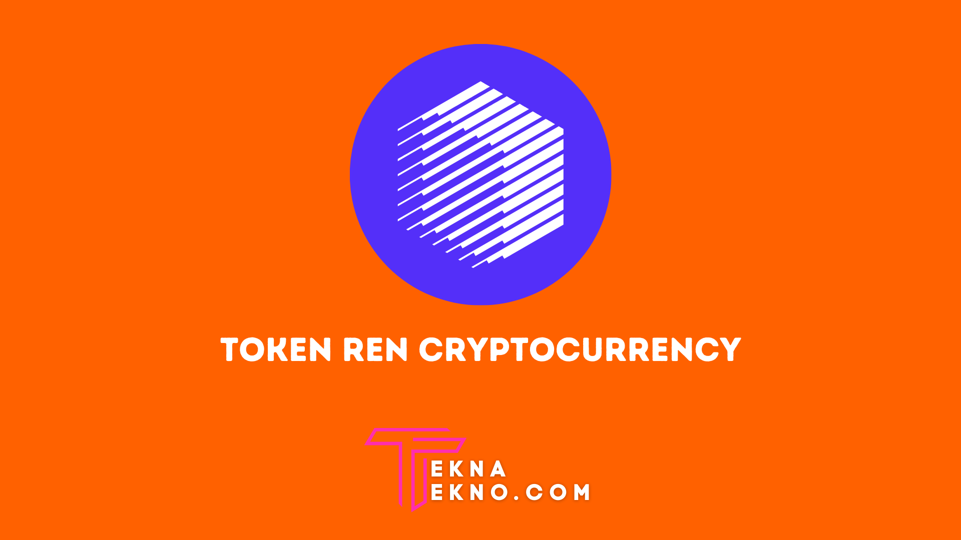 Apa itu Token REN? Aset Crypto yang Didukung Jaringan DarkNodes