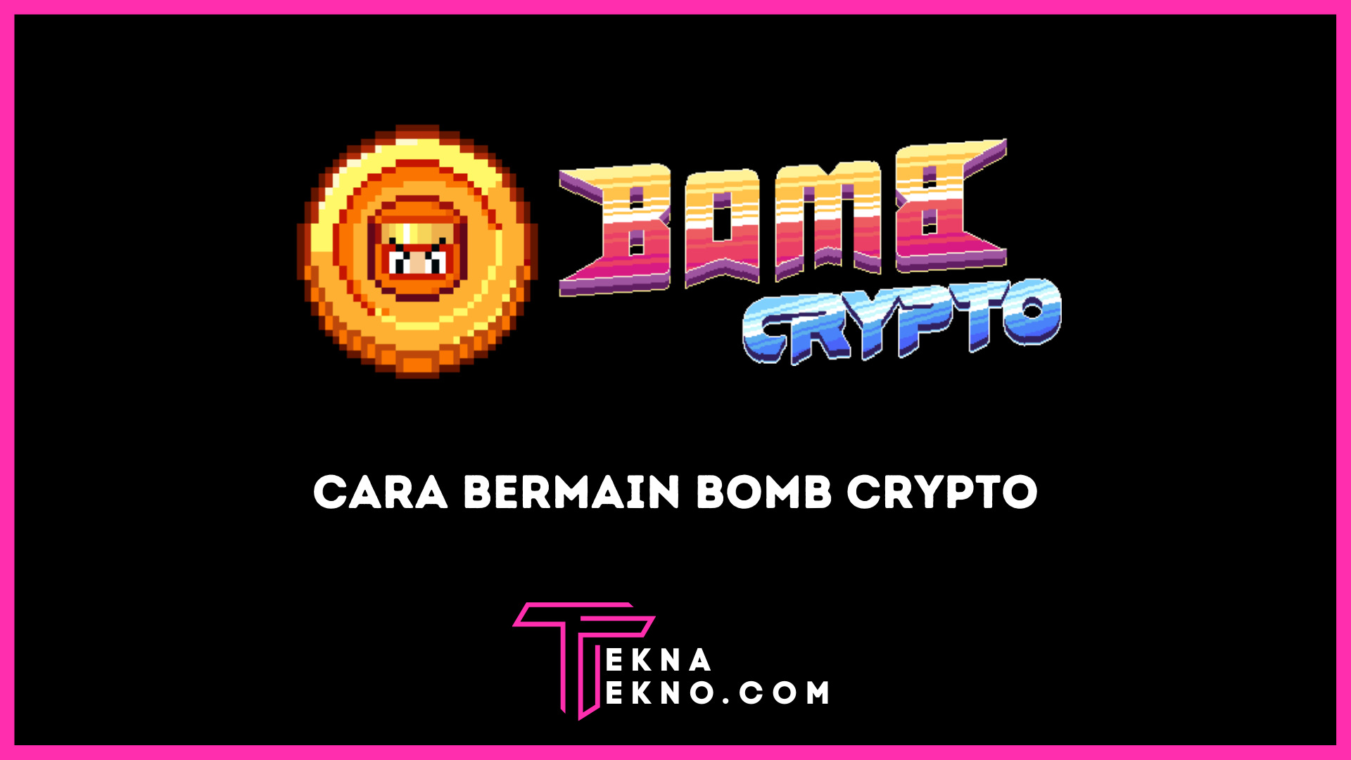 Cara Bermain Game Bomb Crypto, Download dan Install Game