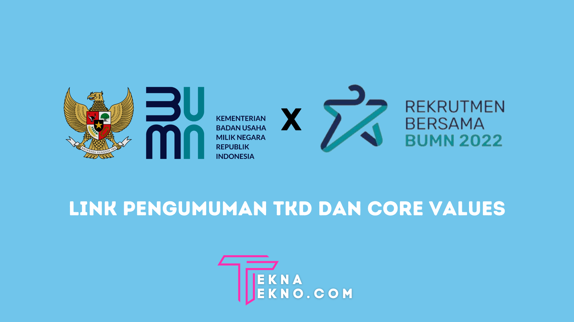 Link Hasil Pengumuman TKD dan Core Values Rekrutmen Bersama BUMN 2022