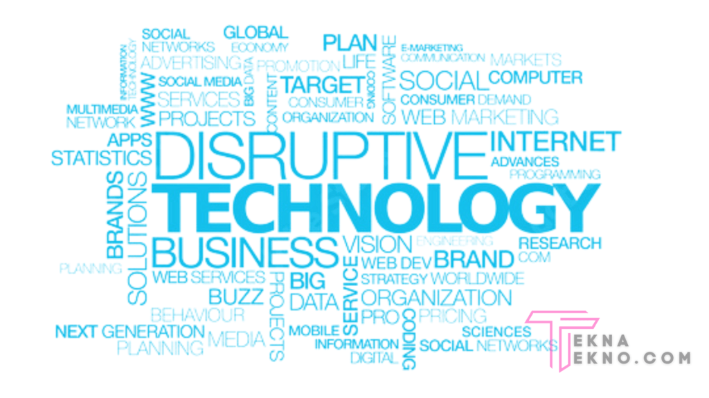 Memahami Pengertian Disruptive Technology