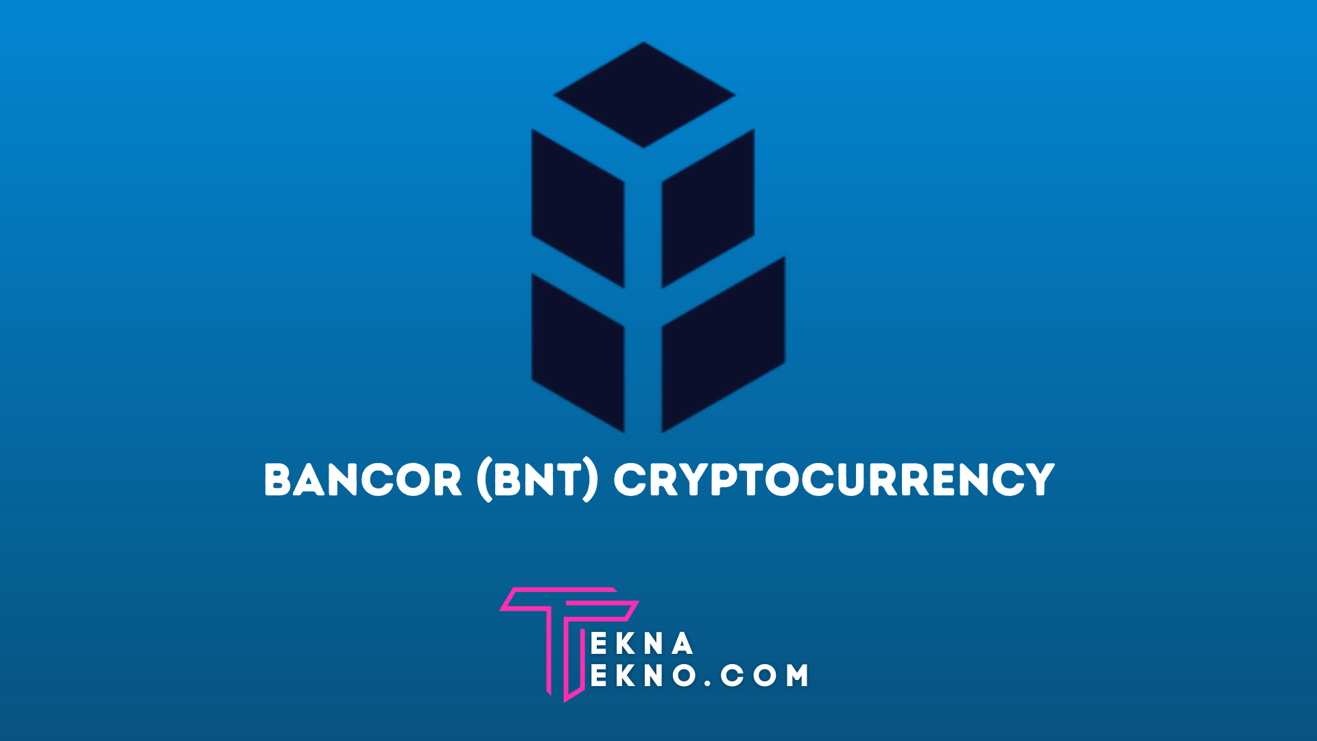 Pengertian Bancor (BNT), Cara Kerja dan Prediksi Harga