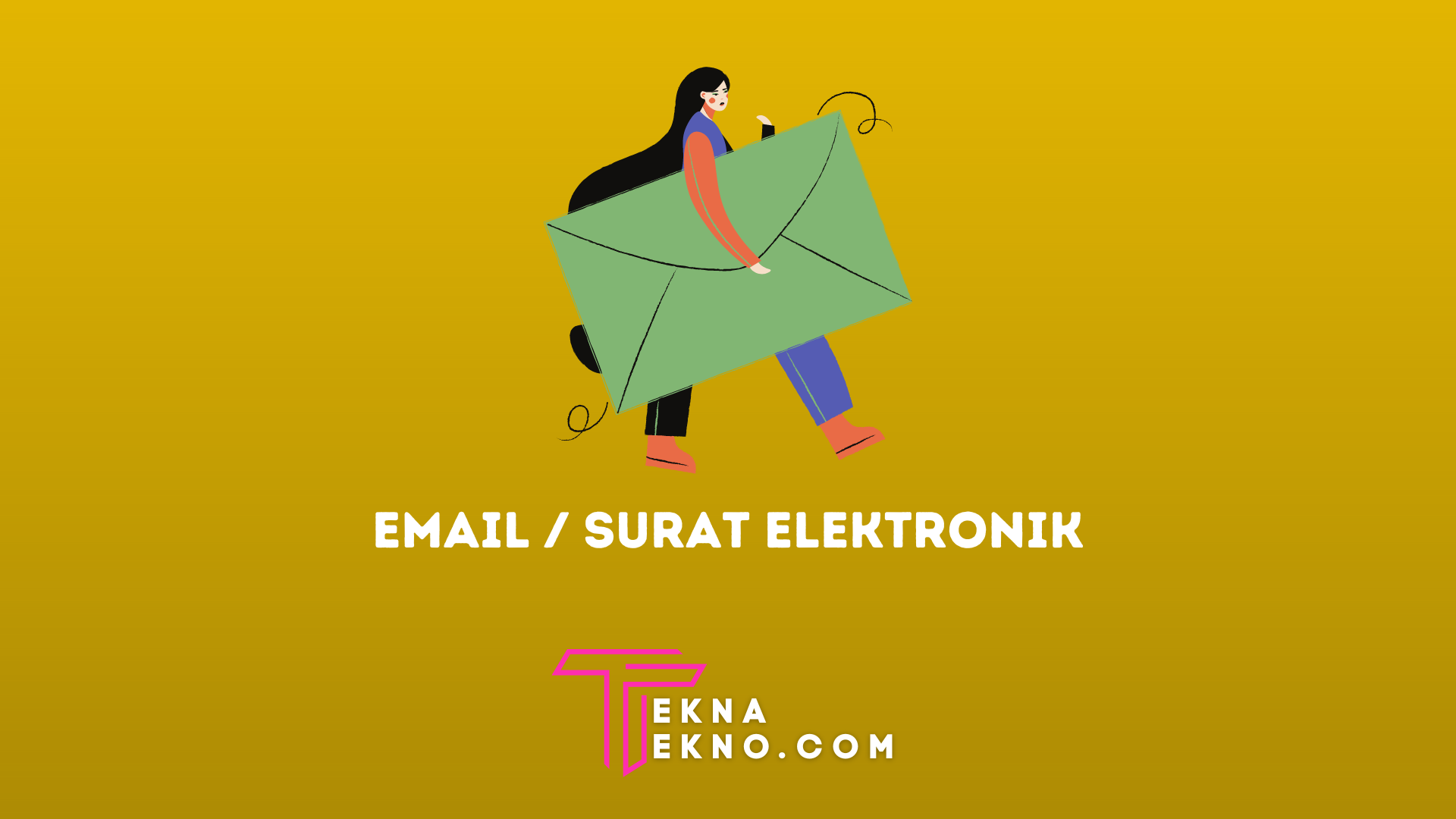 Pengertian Email, Cara Kerja, Manfaat, Jenis dan Cara Membuat Email