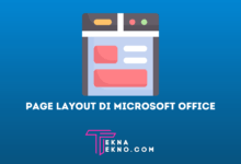 Pengertian Page Layout, Fungsi dan Cara Mengatur Page Layout Pada Ms. Office