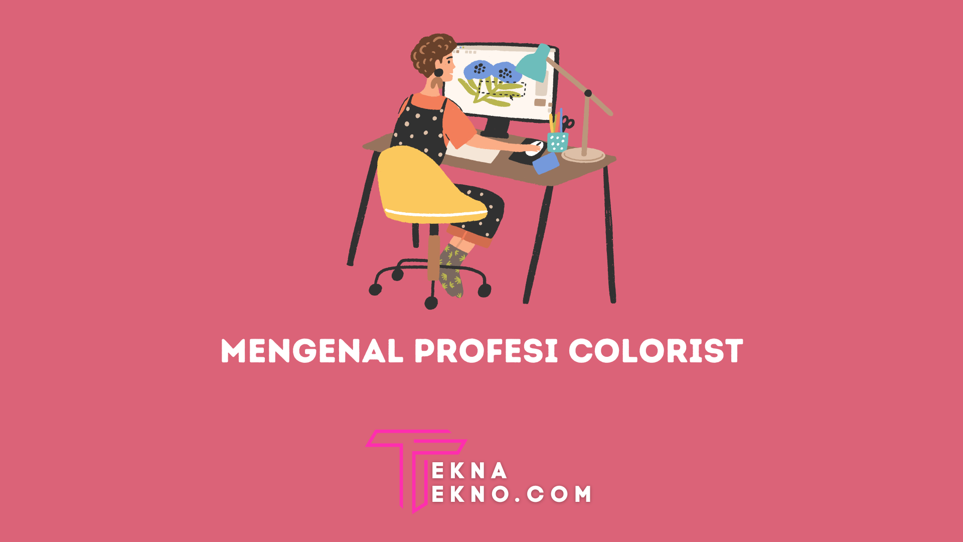 Profesi Colorist Adalah: Pengertian, Tugas dan Skill yang Dibutuhkan